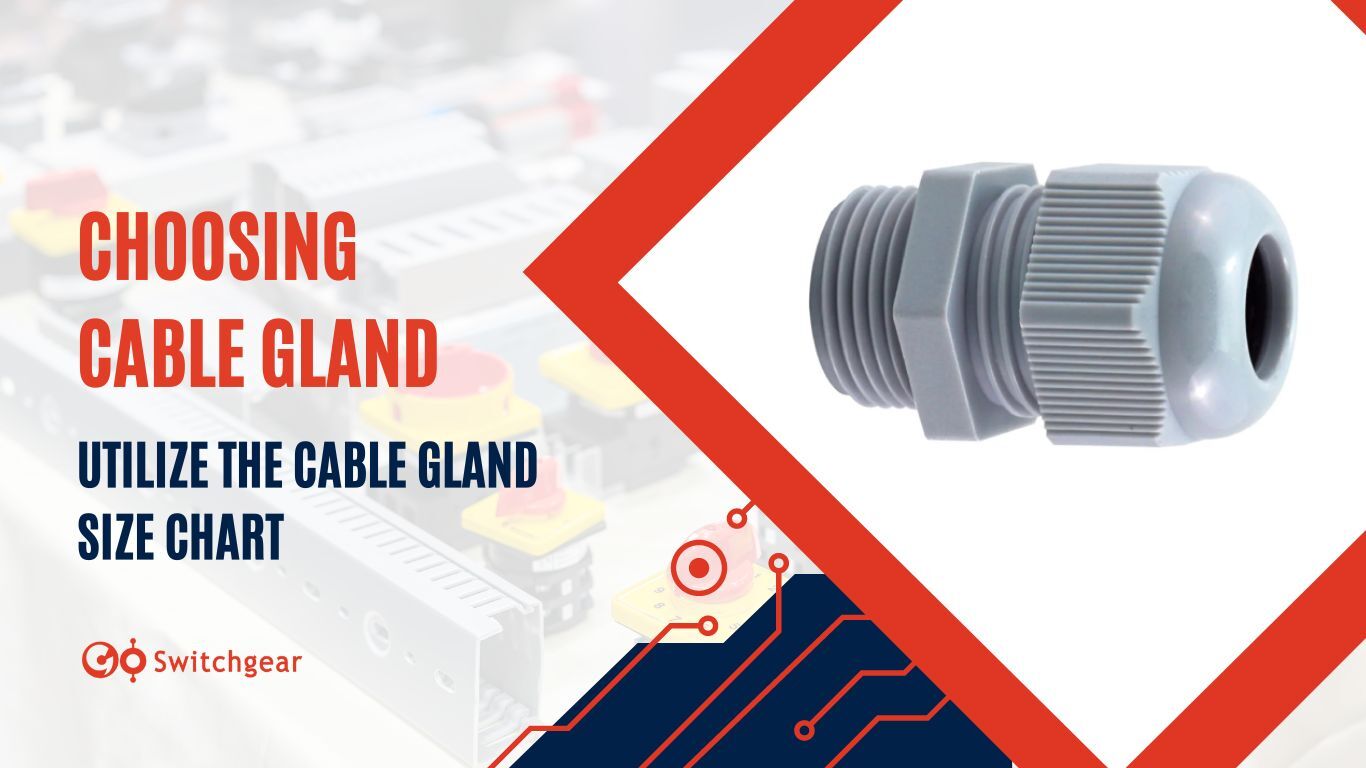 Cable Gland Size Chart Choose the Right Cable Gland