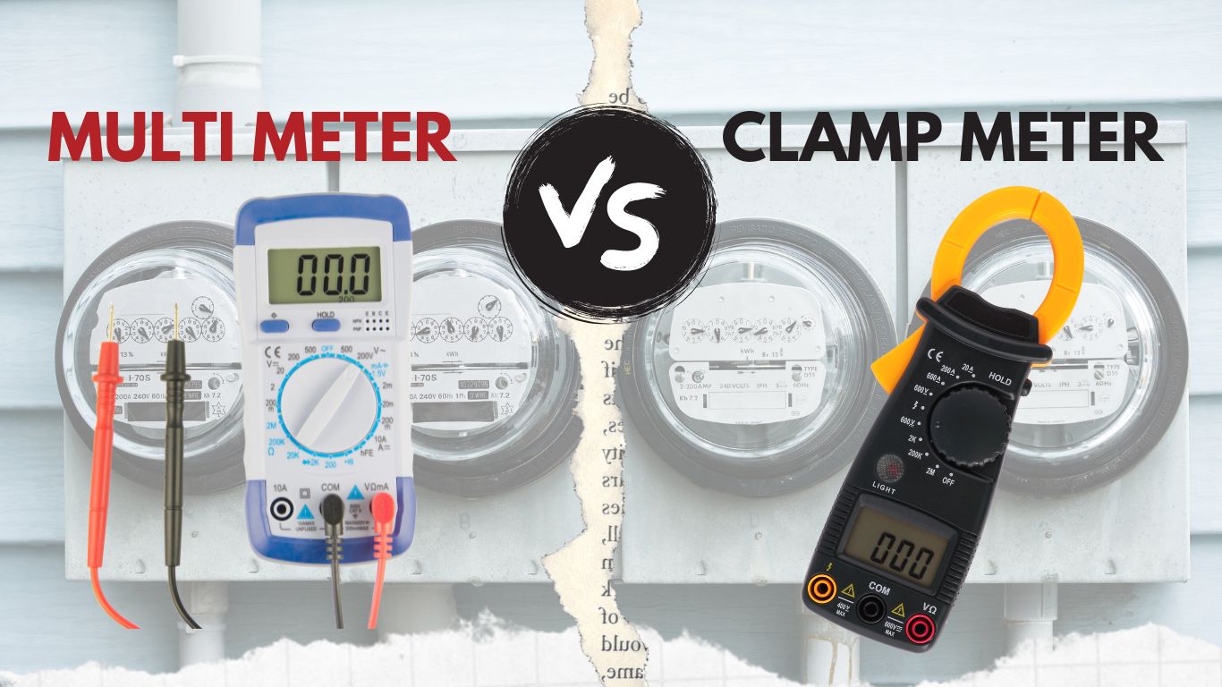 Clamp Meter VS Multi Meter