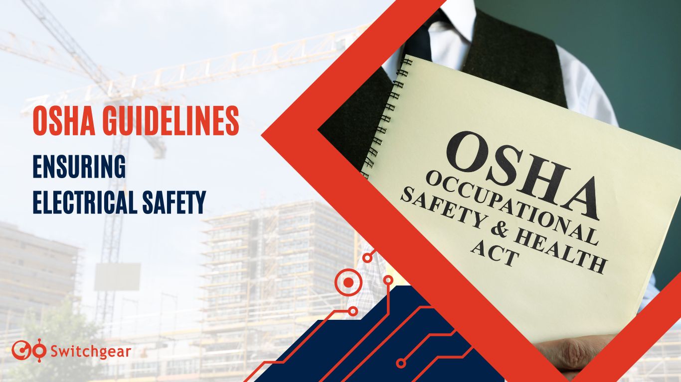 Understanding OSHA Guidelines for Electrical Safety